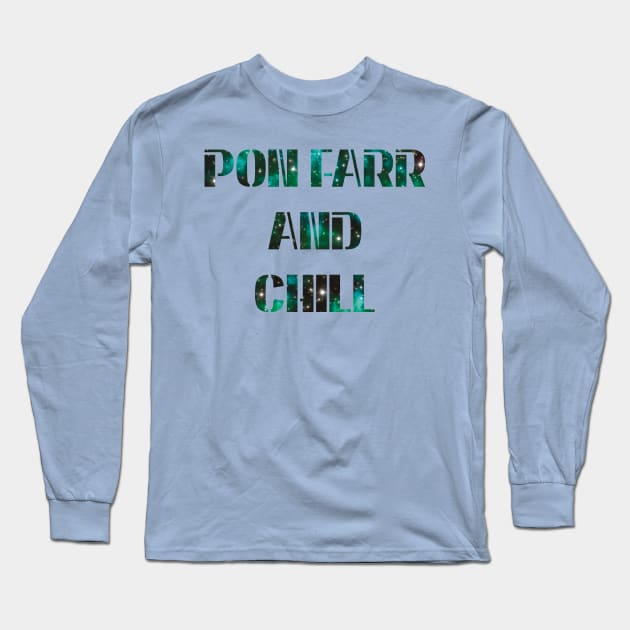 Pon Farr and Chill Long Sleeve T-Shirt by starwilliams